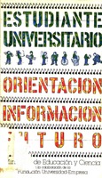 Estudiante universitario: Orientación. Información. Futuro