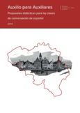 Auxilio para auxiliares. Propuestas didácticas para las clases de conversación de español 2014