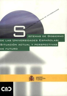 Sistemas de gobierno de las universidades españolas: situación actual y perspectivas de futuro