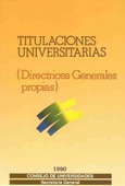 Titulaciones universitarias. (Directrices generales propias)