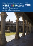 Higher Education Reforms in Spain. HERE - ES Project. Quality Assurance of Joint Programmes