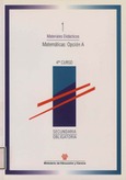 Matemáticas: opción A. Secundaria obligatoria 4º curso. Materiales didácticos 1