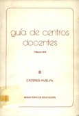 Guía de centros docentes II Marzo-1979. Cáceres-Huelva