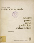 Informes sobre la educación en España. Volumen I