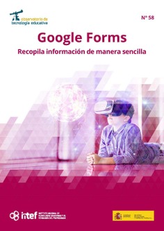 Observatorio de Tecnología Educativa nº 58. Google Forms. Recopila información de manera sencilla
