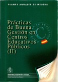 Prácticas de buena gestión en centros educativos públicos (II)