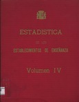 Estadística de los establecimientos de enseñanza. Volumen IV. Curso 1941-42