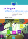 Las lenguas en la educación secundaria. Panorama general de las pruebas nacionales en Europa 2014/15. Informe Eurydice