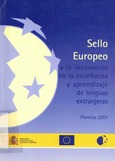 Sello europeo a la innovación en la enseñanza y aprendizaje de lenguas extranjeras. Premios 2001