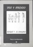 Vivo y aprendo. Bloque 1: el consumo. Para el profesorado