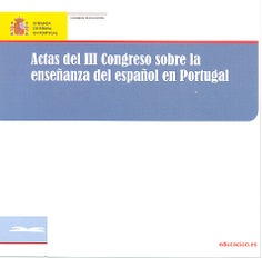 Actas del III congreso sobre la enseñanza del español en Portugal