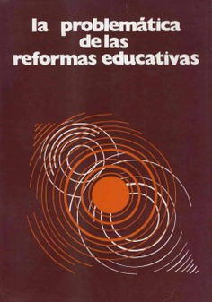 La problemática de las reformas educativas