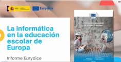 La informática en la educación escolar en Europa. Informe Eurydice