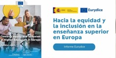 Hacia la equidad e inclusión enseñanza superior en Europa. Informe Eurydice