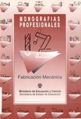 Fabricación mecánica. Monografías profesionales