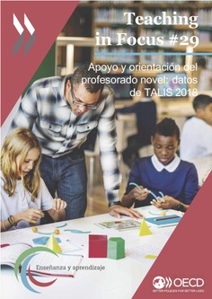 Teaching in Focus 29. Apoyo y orientación del profesorado novel: datos de TALIS 2018