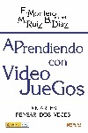 Aprendiendo con videojuegos. Jugar es pensar dos veces