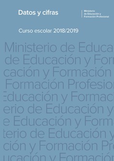 Datos y cifras. Curso escolar 2018/2019