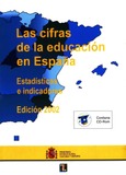 Las cifras de la educación en España. Estadísticas e indicadores. Edición 2002