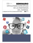 Actas del XXII seminario de dificultades específicas de la enseñanza del español a lusohablantes. La integración de las TIC en la enseñanza de ELE en Brasil