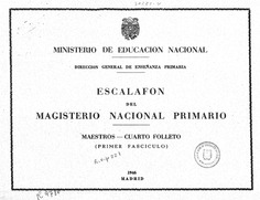 Primer escalafón del magisterio nacional primario. Maestros, 1946. Folleto 4 (fascículo 1)