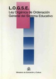 L.O.G.S.E. Ley orgánica de ordenación general del sistema educativo