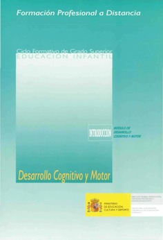 Formación profesional a distancia. Desarrollo cognitivo y motor. Ciclo formativo de grado superior. Educación infantil