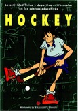La actividad física y deportiva extraescolar en los centros educativos. Hockey