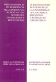El rendimiento académico en la universidad de Cantabria: abandono y retraso en los estudios