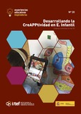 Experiencias educativas inspiradoras. Nº 20. Desarrollando la CreaPPtividad en E. Infantil: Creamos contenidos con las TIC.