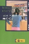 Bibliotecas escolares: ideas y buenas prácticas