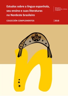 Estudos sobre a língua espanhola, seu ensino e suas literaturas no Nordeste brasileiro. 2018