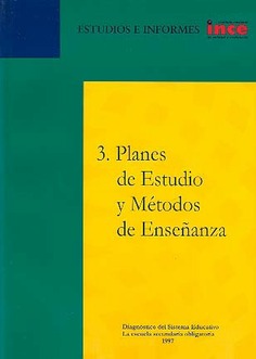 Planes de estudio y métodos de enseñanza. Diagnóstico del sistema educativo. La escuela secundaria obligatoria 1997