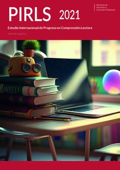 PIRLS 2021. Estudio internacional de progreso en comprensión lectora. Informe español