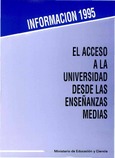 El acceso a la universidad desde las enseñanzas medias. Información 1995