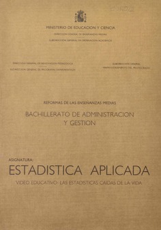 Bachillerato de Administración y Gestión. Asignatura: Estadística Aplicada. Vídeo educativo: Las estadísticas caídas de la vida