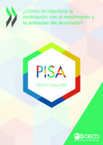 PISA in Focus 92. ¿Cómo se relaciona la motivación con el rendimiento y la ansiedad del alumnado?
