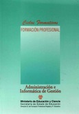 Administración e informática de gestión. Ciclos formativos. Formación profesional