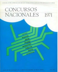 Concursos nacionales 1971 : Salas de exposiciones de la Dirección General de Bellas Artes