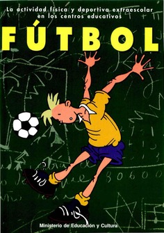 La actividad física y deportiva extraescolar en los centros educativos. Fútbol