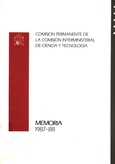 Comisión Permanente de la Comisión Interministerial de Ciencia y Tecnología. Memoria 1987-1988