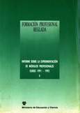 Formación Profesional Reglada: Informe sobre la experimentación de módulos profesionales II. Curso 1991-1992