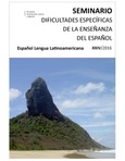 Actas del XXIV seminario de dificultades específicas de la enseñanza del español a lusohablantes. Español lengua lationamericana