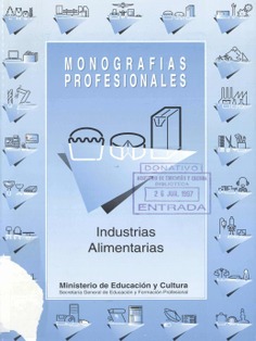 Industrias alimentarias. Monografías profesionales