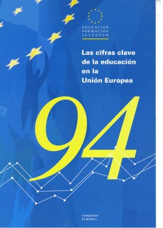 Las cifras clave de la educación en la Unión Europea 1994