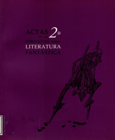 Actas de las segundas jornadas sobre Literatura Fantástica