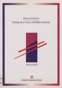 Ciencias de la tierra y del medio ambiente. Materiales didácticos. Bachillerato