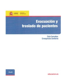 Evacuación y traslado de pacientes. Ciclo formativo: Emergencias Sanitarias