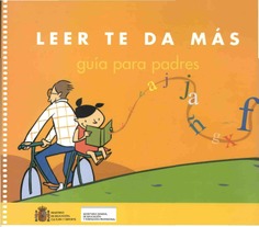 Leer te da más. Guía para padres