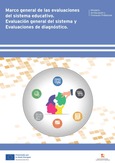 Marco general de las evaluaciones del sistema educativo. Evaluación general del sistema y Evaluaciones de diagnóstico